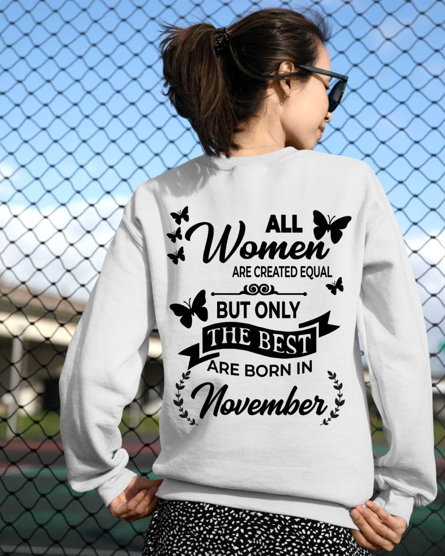 NOVEMBER – FUNNY WOMEN’S SHIRT, BEST GIRLS BORN THIS MONTH - FOR WOMEN - TLEE11 (SKU2604-168-11)