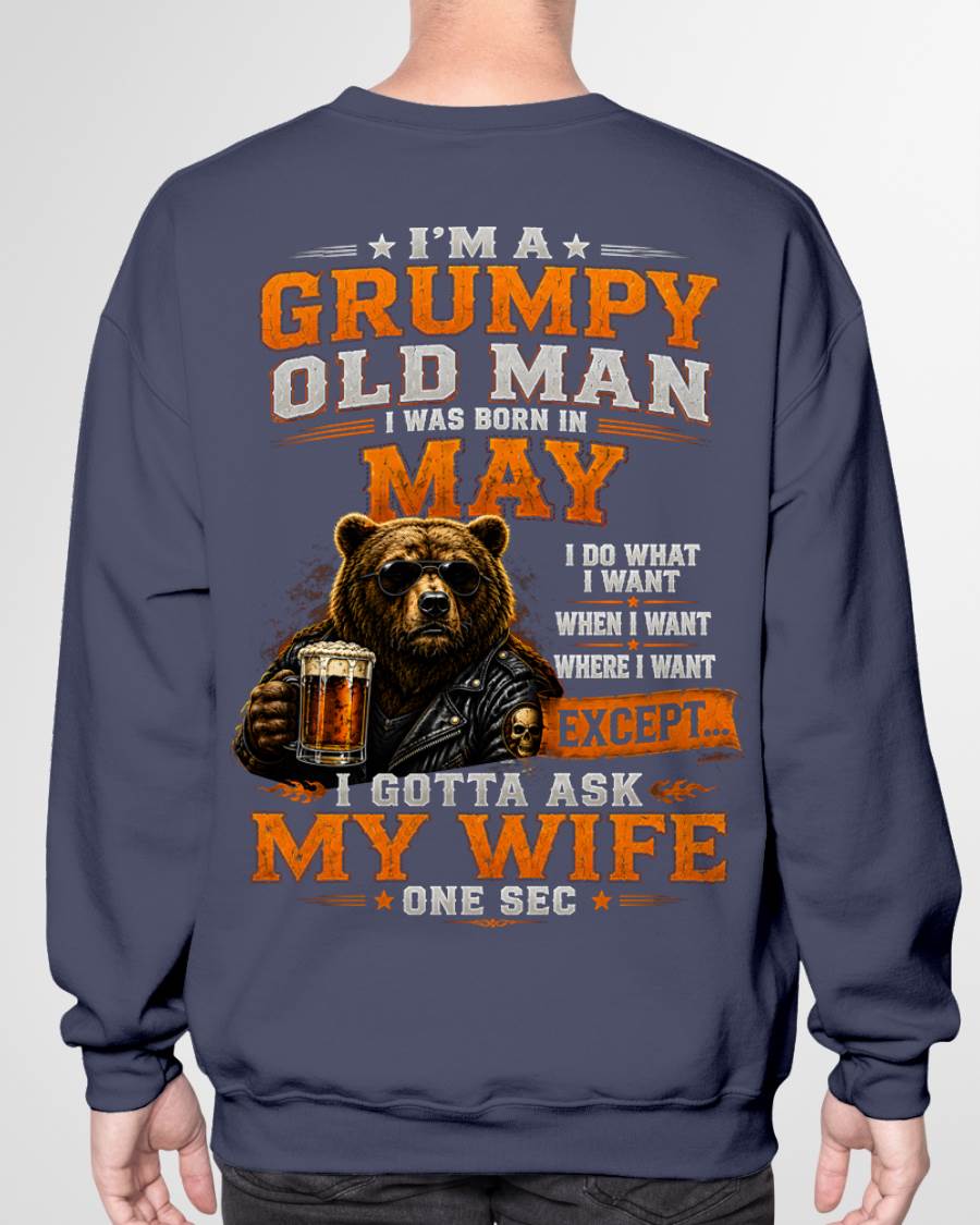 MAY GRUMPY OLD MAN I GOTTA ASK MY WIFE - FOR MAN - TLEE05 (SKU2608-506-05)