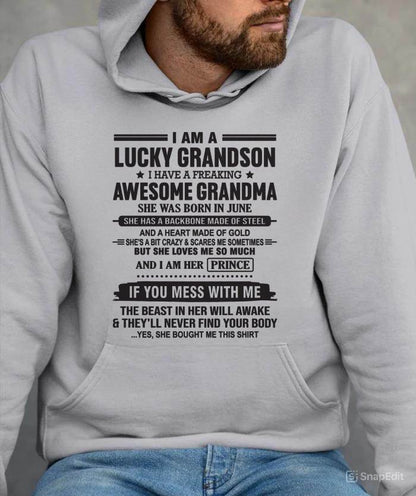JUNE - I AM A LUCKY GRANDSON I HAVE A FREAKING AWESOME GRANDMA - FROM GRANDMA - TLEE06 (SKU11-29-06)
