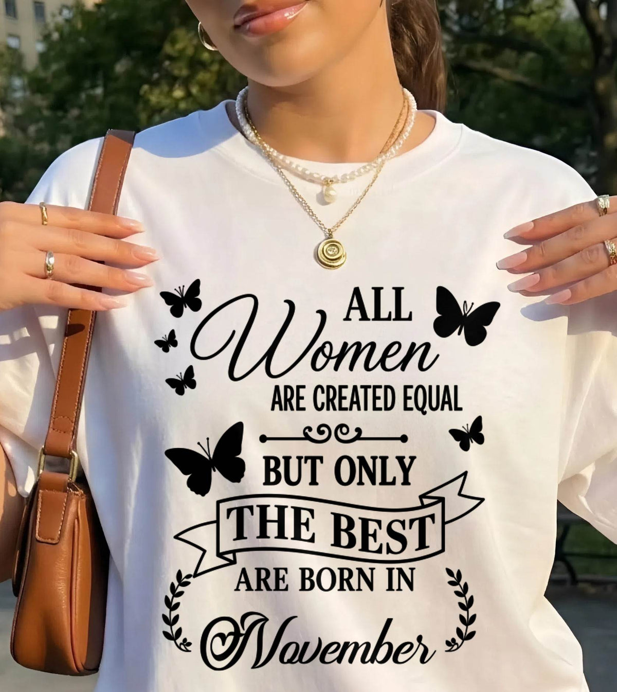 NOVEMBER – ONLY THE BEST ARE CREATED - FOR WOMEN - TLEE11 (SKU2606-322-11)
