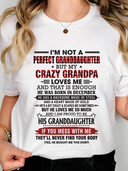 DECEMBER - I’M NOT A PERFECT GRANDDAUGHTER BUT MY CRAZY GRANDPA LOVES ME AND THAT IS ENOUGH - FROM GRANDPA - TLEE12 (SKU2603-25-12)