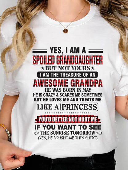 MAY - YES, I AM A SPOILED GRANDDAUGHTER – TREASURE OF AN AWESOME GRANDPA - FROM GRANDPA - TLEE05 (SKU2602-205-05)