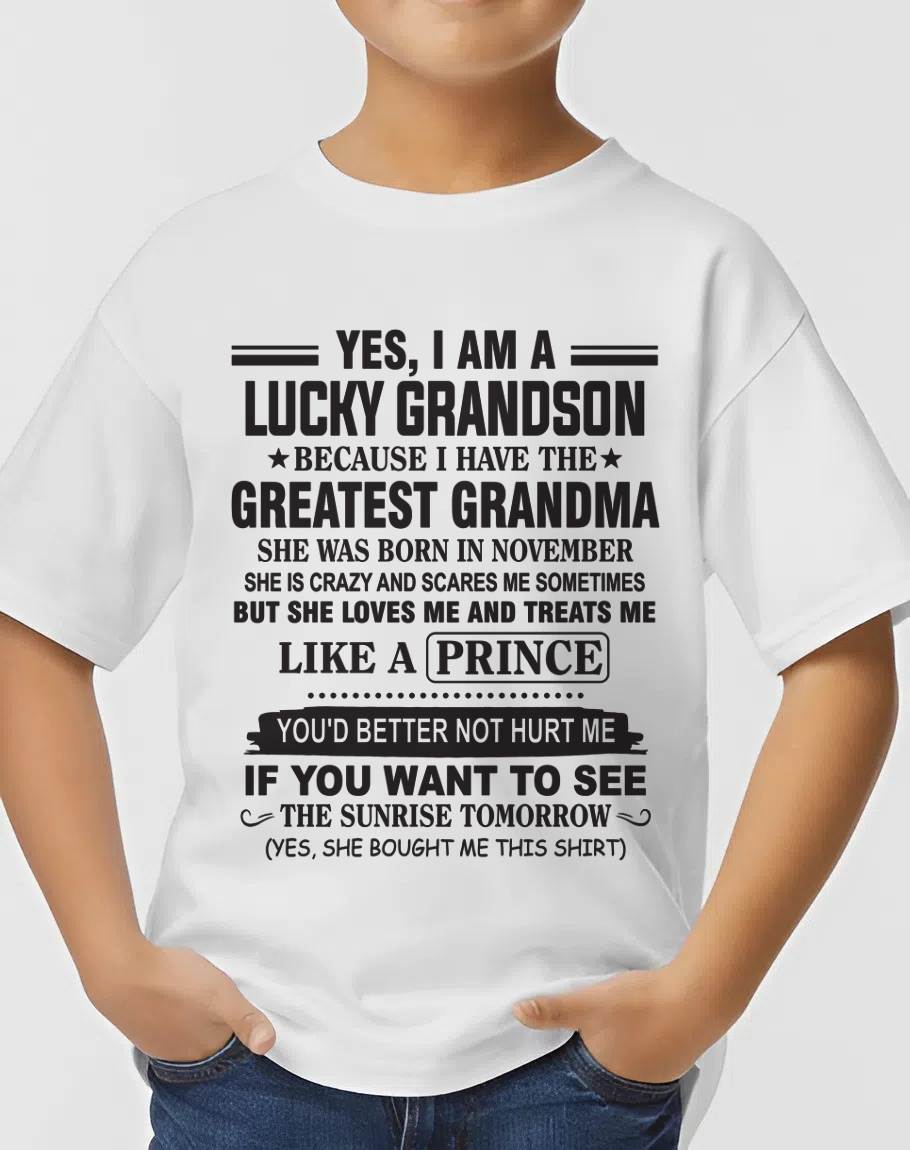 NOVEMBER - YES, I AM A LUCKY GRANDSON BECAUSE I HAVE THE GREATEST GRANDMA - FROM GRANDMA - TLEE11 (SKU10-84-11)