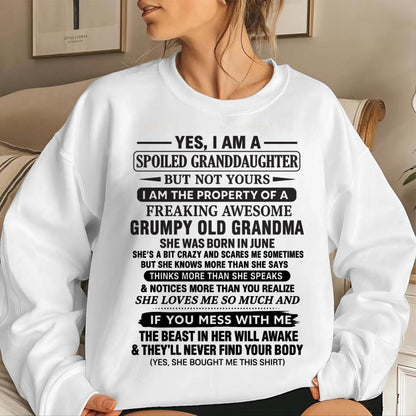 JUNE - YES, I AM A SPOILED GRANDDAUGHTER BUT NOT YOURS I AM THE PROPERTY OF A FREAKING AWESOME GRUMPY OLD GRANDMA - FROM GRANDMA - TLEE06 (SKU12-184-06)