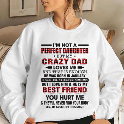 JANUARY - I'M NOT A PERFECT DAUGHTER BUT MY CRAZY DAD - FROM DAD - TLEE01 (SKU26T-01-14-01)