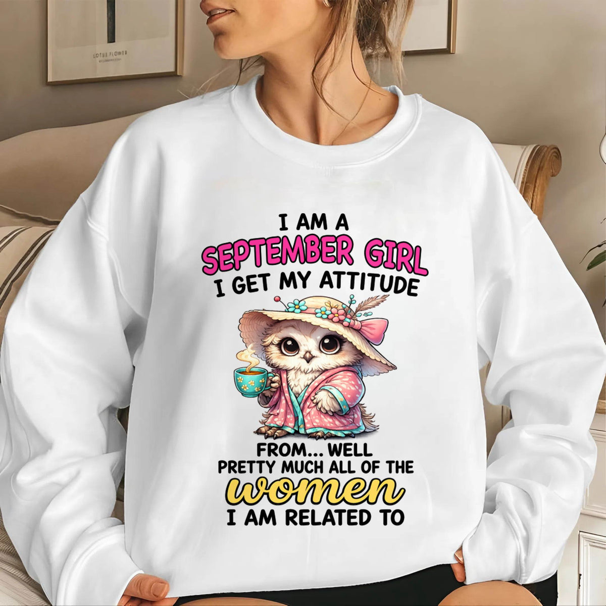 SEPTEMBER GIRL – I GET MY ATTITUDE FROM MY FAMILY - FOR WOMEN - TLEE09 (SKU2604-294-09)