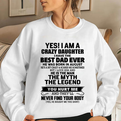 AUGUST - YES! I AM A CRAZY DAUGHTER I HAVE THE BEST DAD EVER - FROM DAD - TLEE08 (SKU2603-65-08)
