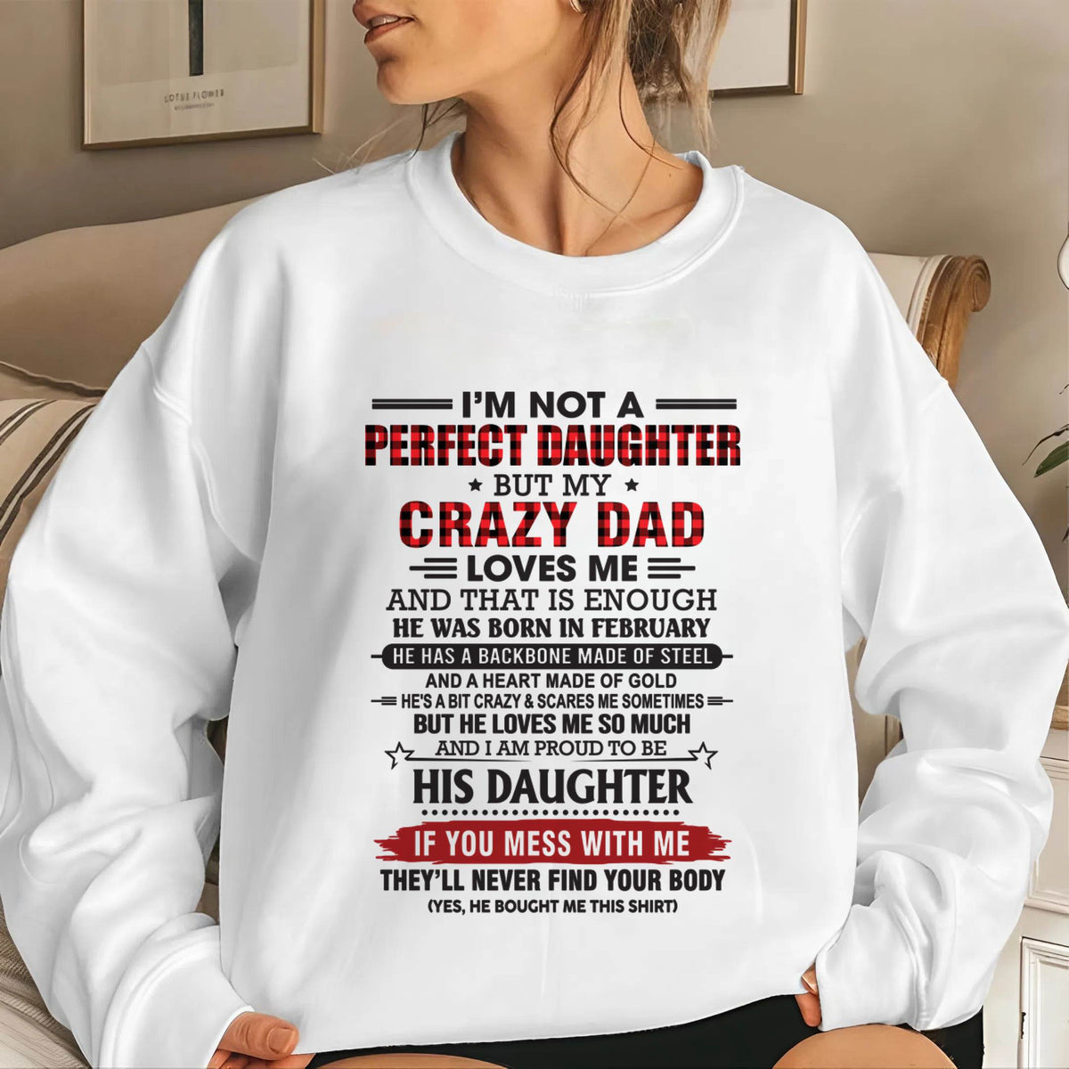 FEBRUARY - DAUGHTER OF A CRAZY DAD SHIRT - FROM DAD - TLEE02 (SKU2606-115-02)