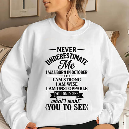 OCTOBER GIRL – NEVER UNDERESTIMATE ME - FOR WOMEN - TLEE10 (SKU2606-91-10)