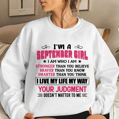 SEPTEMBER GIRL – I AM WHO I AM, STRONGER, BRAVER, SMARTER - FOR WOMEN - TLEE09 (SKU2603-218-09)