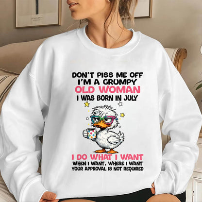 JULY BORN - FUNNY ATTITUDE DUCK GRUMPY WOMAN T-SHIRT - FOR WOMEN - TLEE07 (SKU2603-238-07)