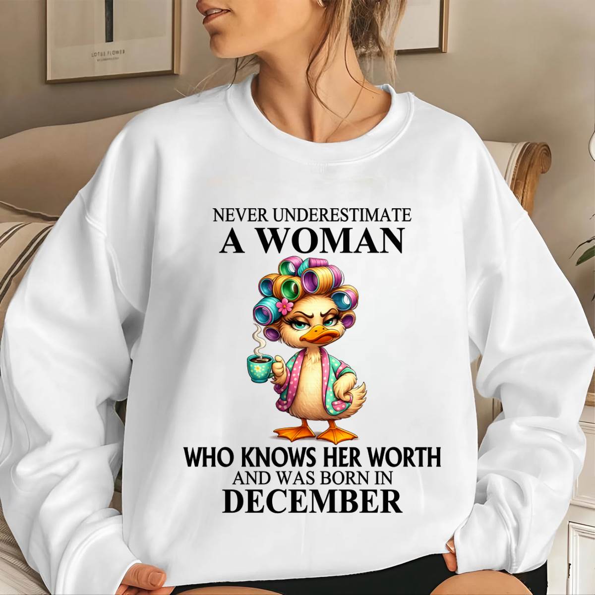 DECEMBER – NEVER UNDERESTIMATE A WOMAN WHO KNOWS HER WORTH - FOR WOMEN - TLEE12 (SKU2604-56-12)