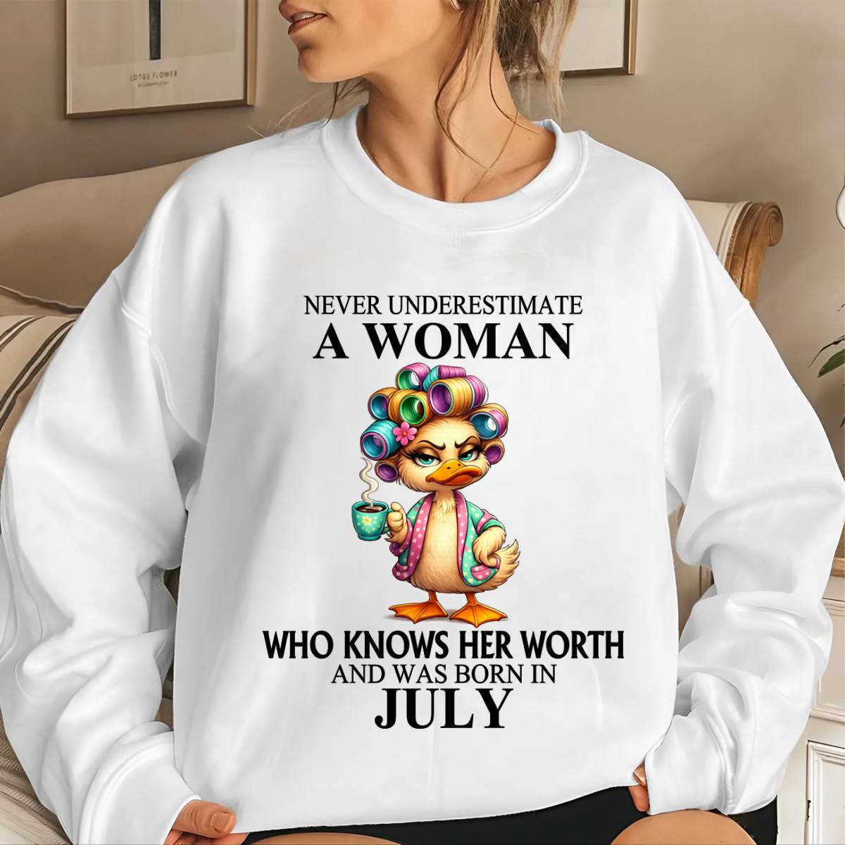 JULY – NEVER UNDERESTIMATE A WOMAN WHO KNOWS HER WORTH - FOR WOMEN - TLEE07 (SKU2604-56-07)