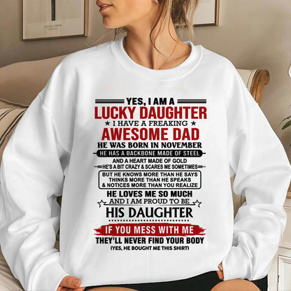 NOVEMBER - YES, I AM A LUCKY DAUGHTER I HAVE A FREAKING AWESOME DAD - FROM DAD - TLEE11 (SKU26T-0176-11)