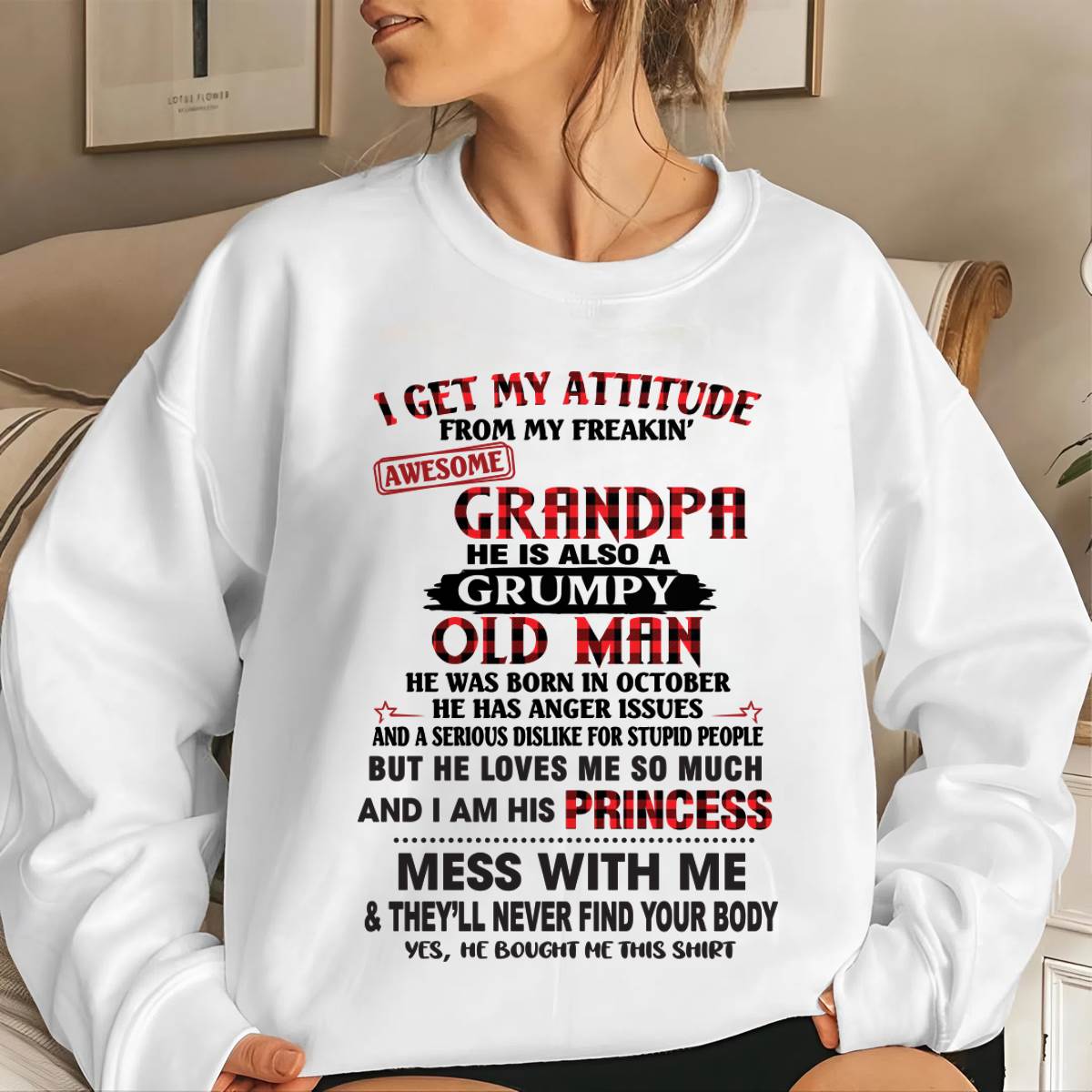 OCTOBER - I GET MY ATTITUDE FROM MY FREAKIN’ AWESOME GRANDPA HE IS ALSO A GRUMPY OLD MAN - FROM GRANDPA - TLEE10 (SKU2603-36-10)