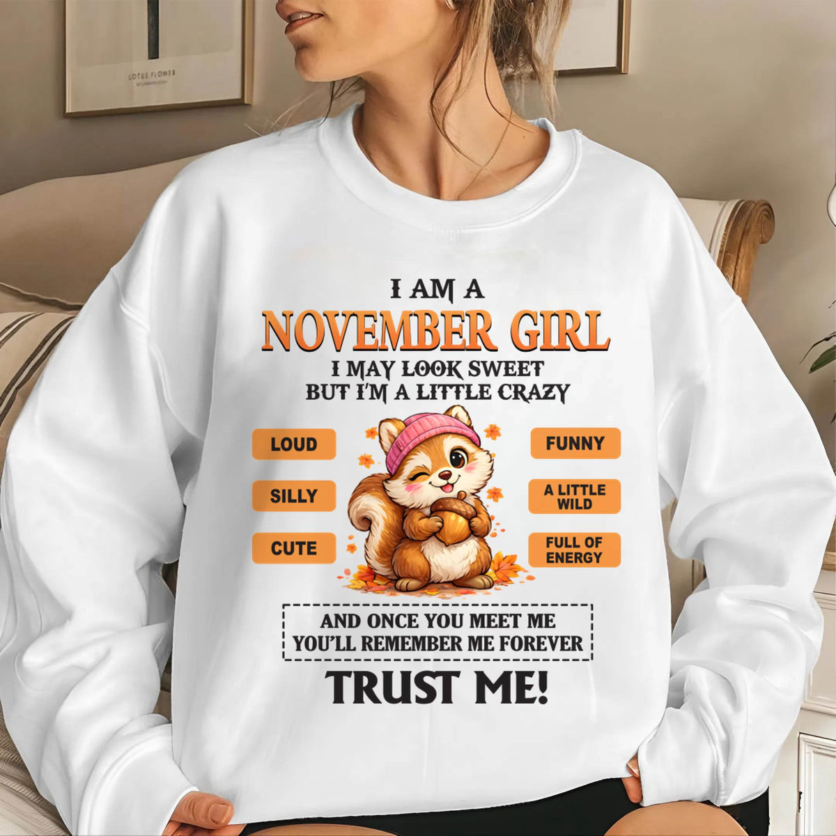 NOVEMBER GIRL - SWEET BUT A LITTLE CRAZY AND FULL OF ENERGY - FOR WOMEN - TLEE11 (SKU2603-126-11)