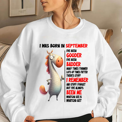 BORN IN SEPTEMBER FUNNY SHIRT – GOODER BADDER HUMOR BIRTHDAY TEE - FOR WOMEN - TLEE09 (SKU2603-270-09)