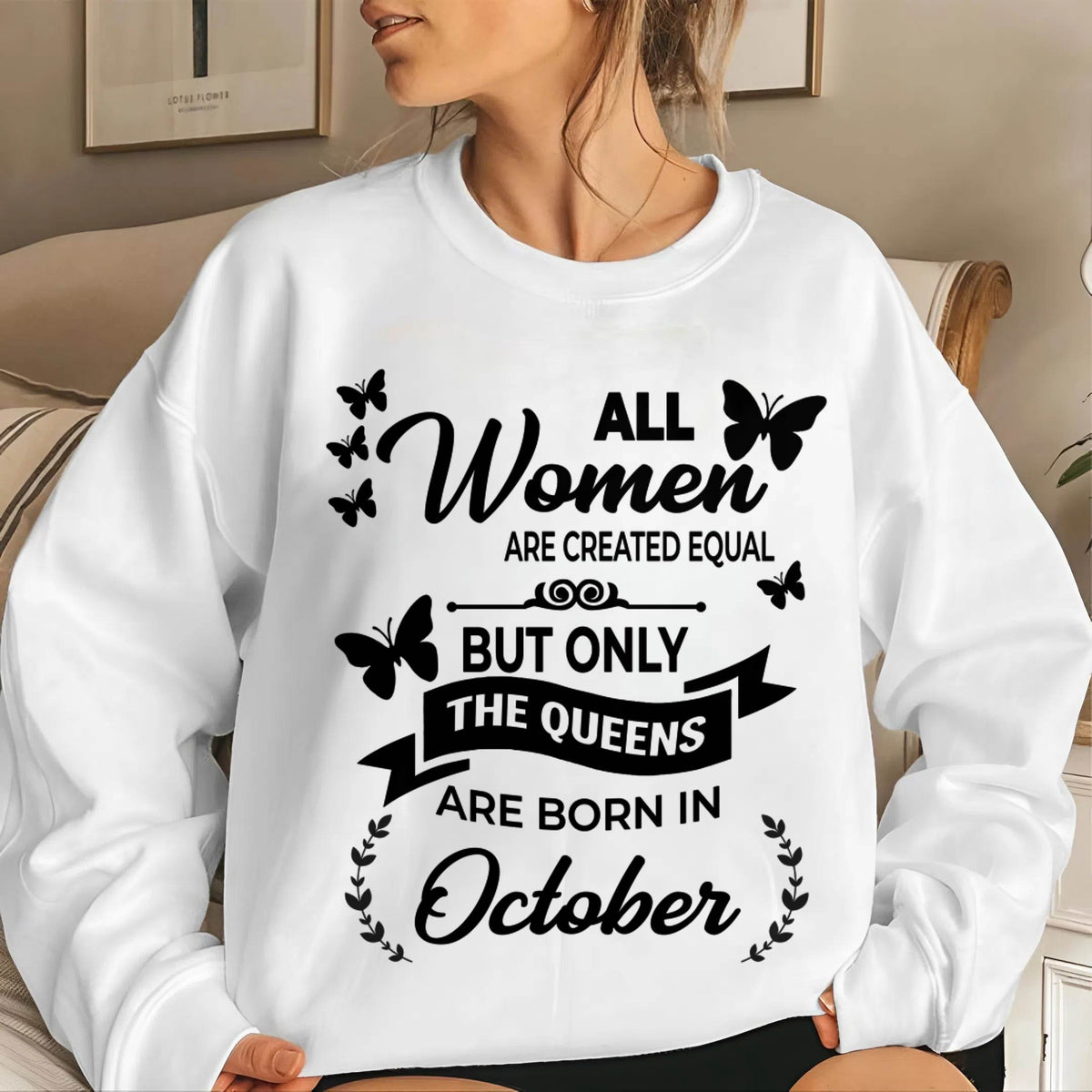 OCTOBER GIRLS ARE TRUE QUEENS - FOR WOMEN - TLEE10 (SKU2605-58-10)