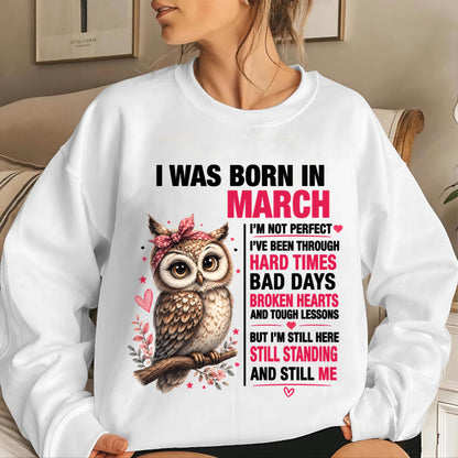 BORN IN MARCH – STILL HERE, STILL STANDING - FOR WOMEN - TLEE03 (SKU2605-152-03)