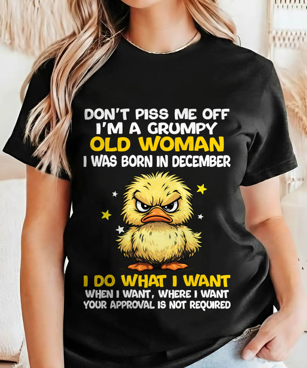 DECEMBER BORN - GRUMPY OLD WOMAN FUNNY DUCK SHIRT - FOR WOMEN - TLEE12 (SKU2603-236-12)