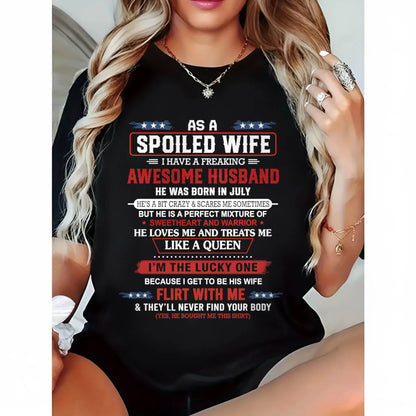 JULY - AS A SPOILED WIFE  I HAVE A FREAKING AWESOME HUSBAND - FROM HUSBAND - TLEE07 (SKU12-290-07)