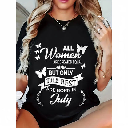 JULY WOMEN ARE THE BEST - FOR WOMEN - TLEE07 (SKU2604-07-07)