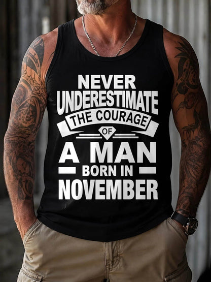 NOVEMBER BORN MAN : COURAGE STRENGTH & PRIDE - FOR MAN - TLEE11 (SKU2606-126-11)