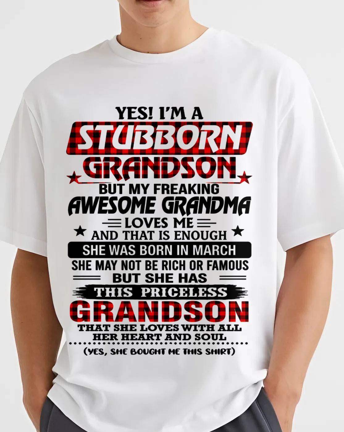 MARCH - STUBBORN GRANDSON GRANDMA SHIRT - FROM GRANDMA - TLEE03 (SKU2608-86-03)