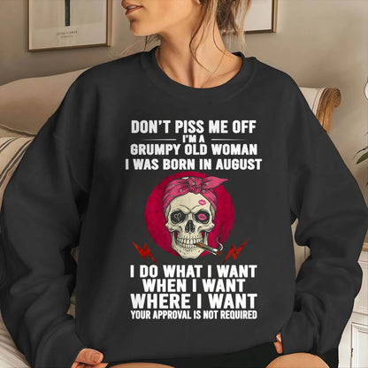 AUGUST - DON’T PISS ME OFF I’M A GRUMPY OLD WOMAN - FOR WOMEN - TLEE08 (SKU26T-01138-08)