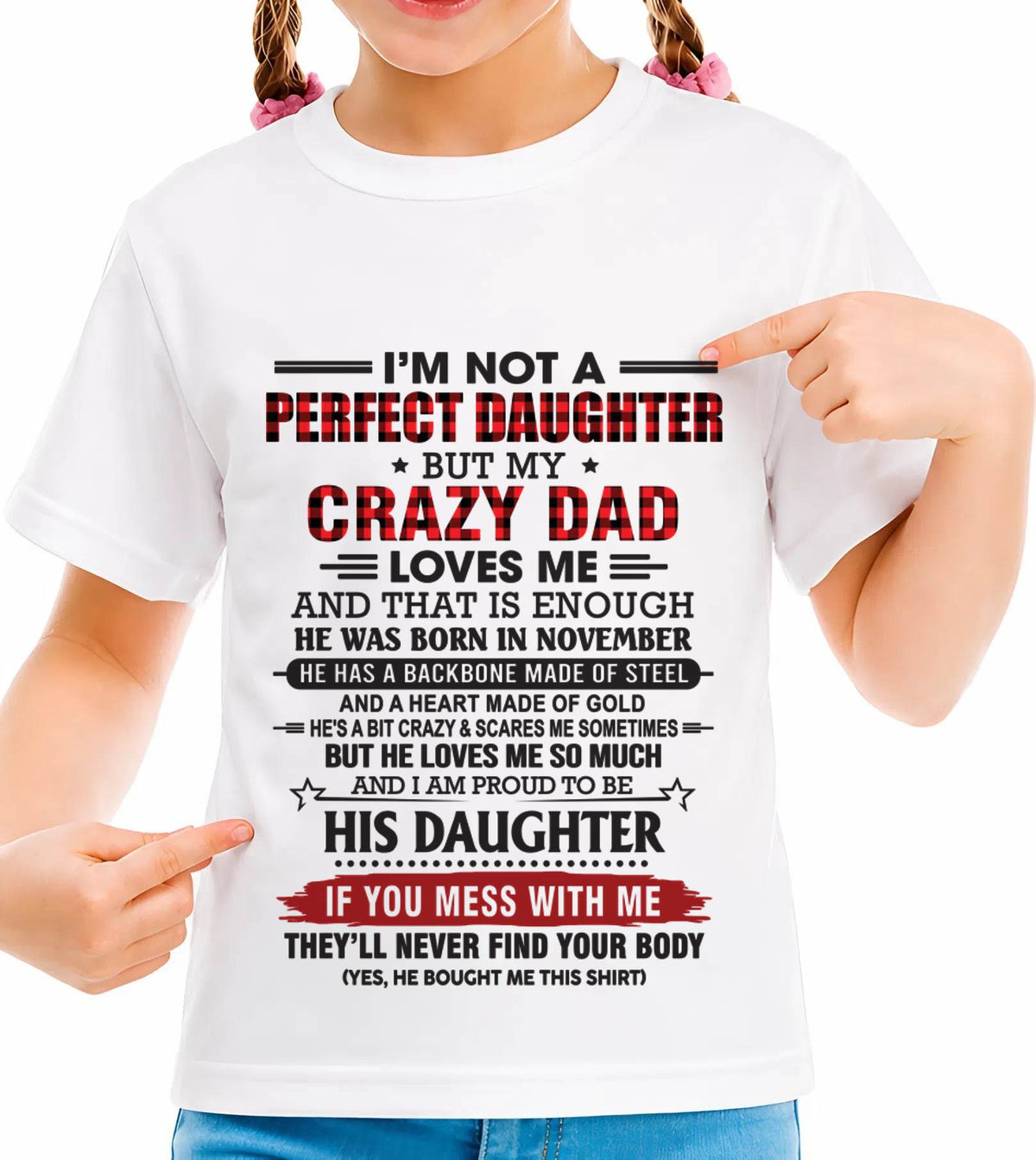 NOVEMBER - DAUGHTER OF A CRAZY DAD SHIRT - FROM DAD - TLEE11 (SKU2606-115-11)