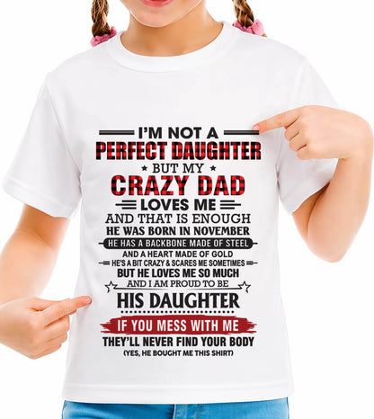NOVEMBER - DAUGHTER OF A CRAZY DAD SHIRT - FROM DAD - TLEE11 (SKU2606-115-11)