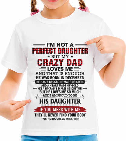 DECEMBER - DAUGHTER OF A CRAZY DAD SHIRT - FROM DAD - TLEE12 (SKU2606-115-12)