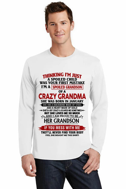 JANUARY - THINKING I’M JUST A SPOILED CHILD WAS YOUR FIRST MISTAKE  I’M A SPOILED GRANDSON OF A CRAZY GRANDMA - FROM GRANDMA - TLEE01 (SKU12-228-01)