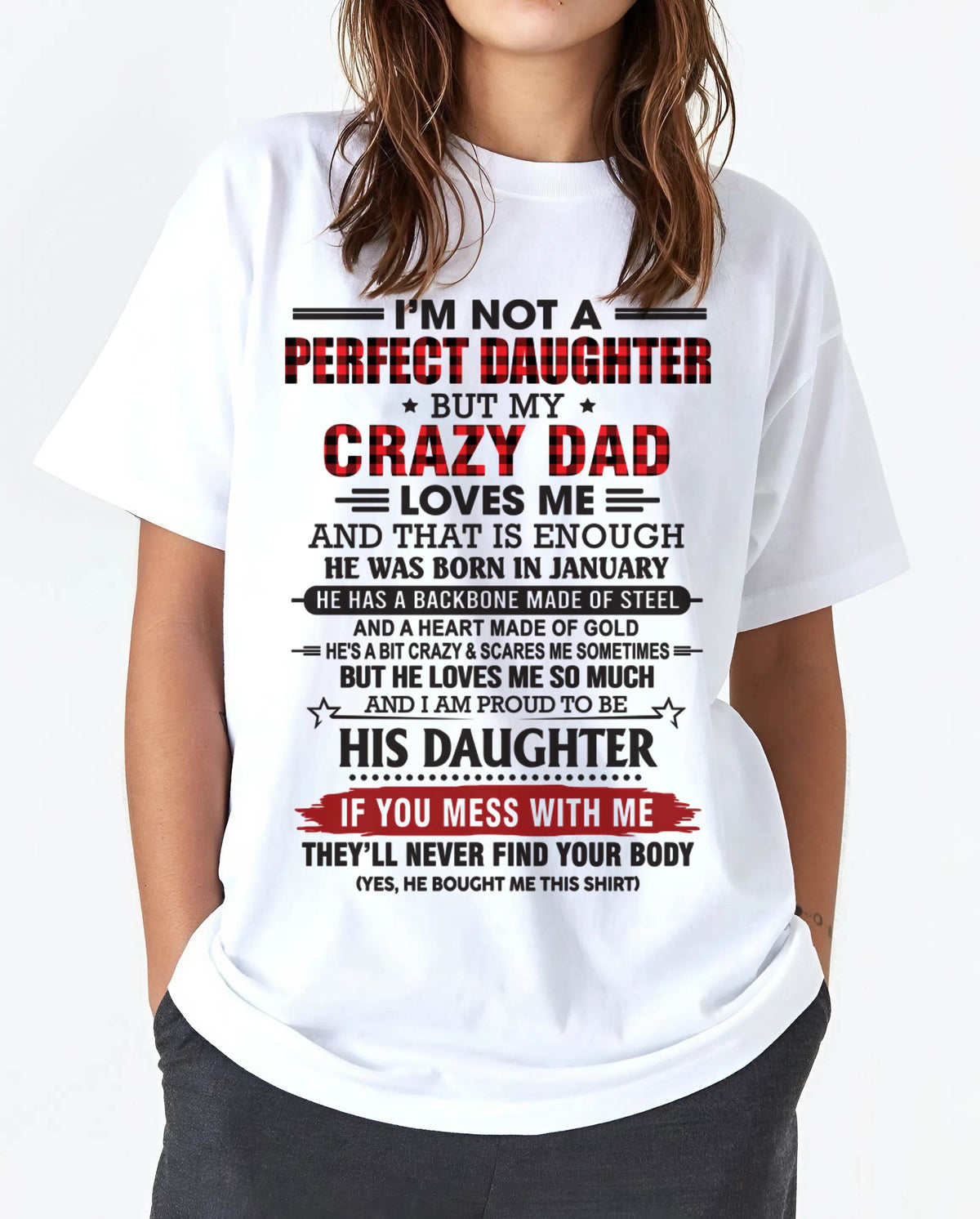 JANUARY - DAUGHTER OF A CRAZY DAD SHIRT - FROM DAD - TLEE01 (SKU2606-115-01)