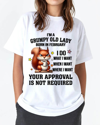 FEBRUARY BORN WOMEN DON’T NEED APPROVAL TEE - FOR WOMEN - TLEE02 (SKU2605-211-02)