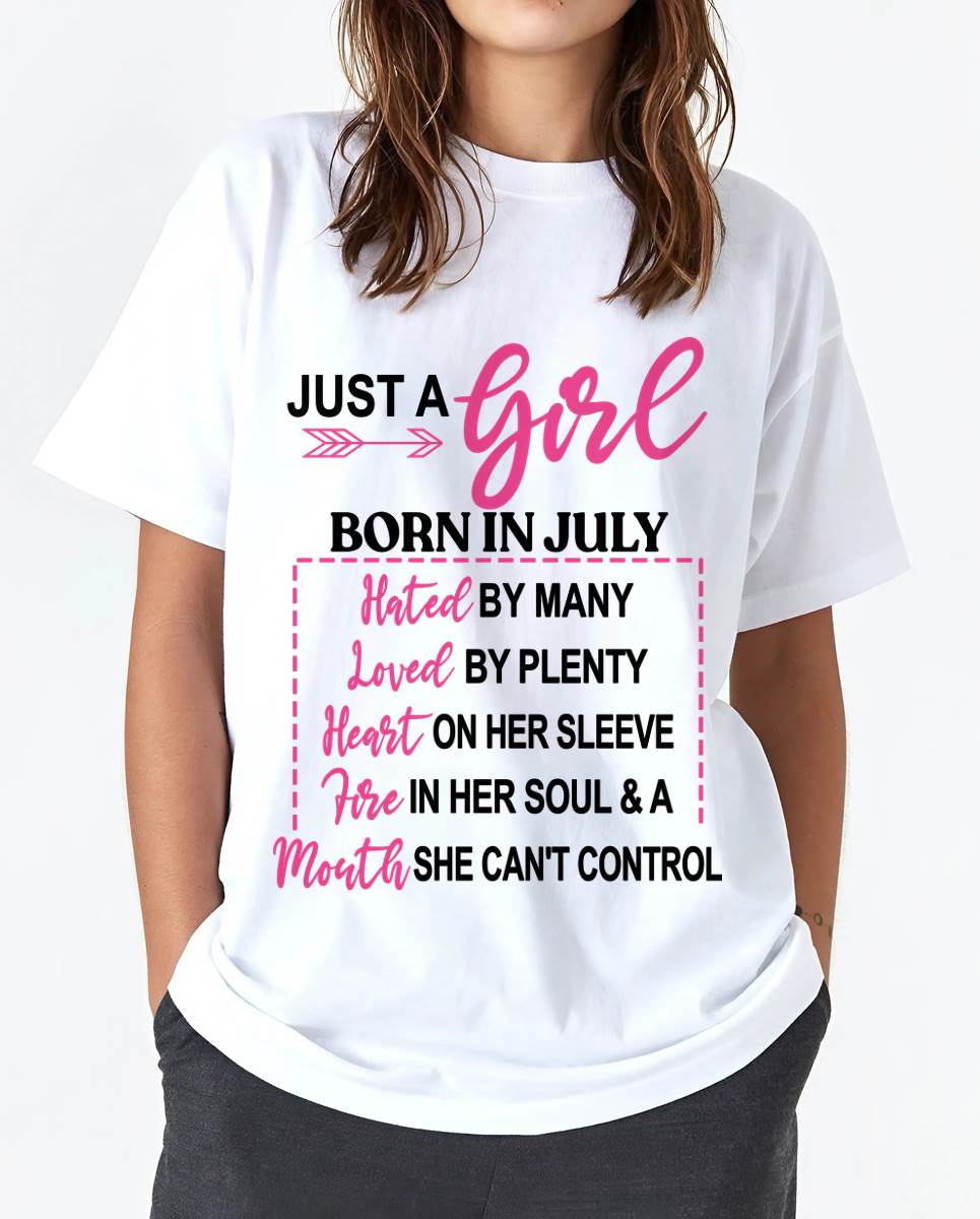 BORN IN JULY – A GIRL WITH ATTITUDE, HEART, AND A MOUTH SHE CAN’T CONTROL - FOR WOMEN - TLEE07 (SKU2603-363-07)
