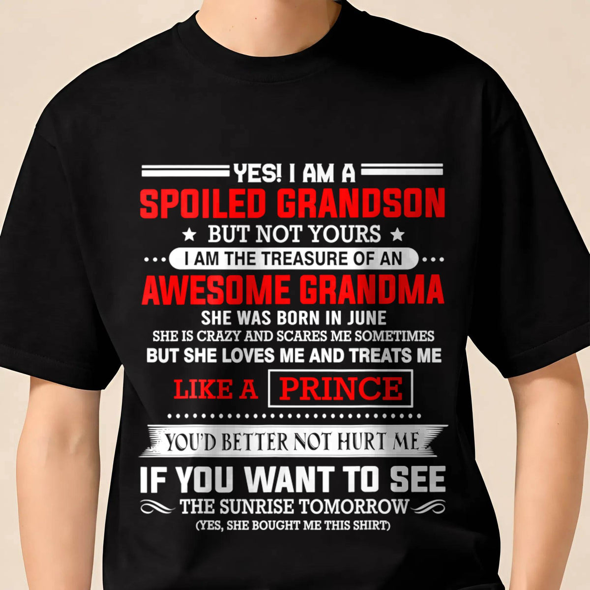 JUNE - SPOILED GRANDSON BUT NOT YOURS – PROUD TREASURE OF AN AWESOME GRANDMA - FROM GRANDMA - TLEE06 (SKU2604-186-06)