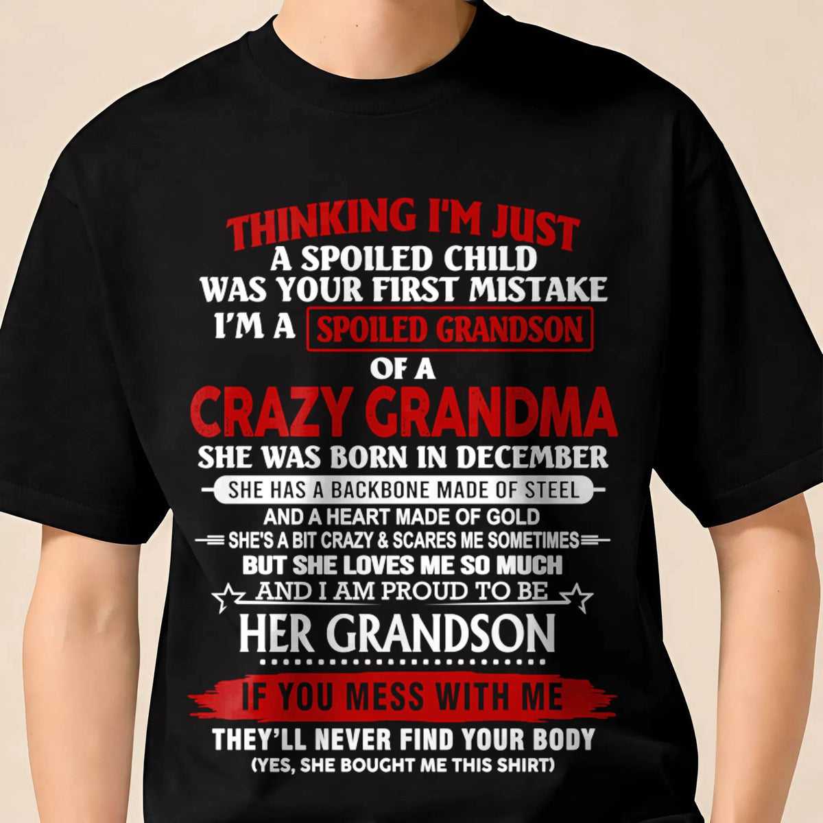 DECEMBER - THINK I'M SPOILED? WRONG—I'M A CRAZY GRANDMA’S GRANDSON - FROM GRANDMA - TLEE12 (SKU2603-186-12)