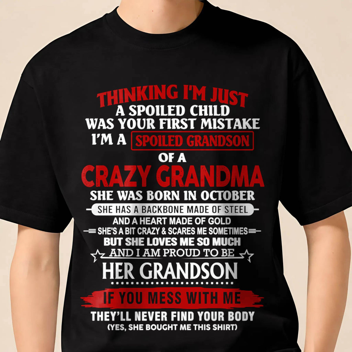 OCTOBER - THINK I'M SPOILED? WRONG—I'M A CRAZY GRANDMA’S GRANDSON - FROM GRANDMA - TLEE10 (SKU2603-186-10)