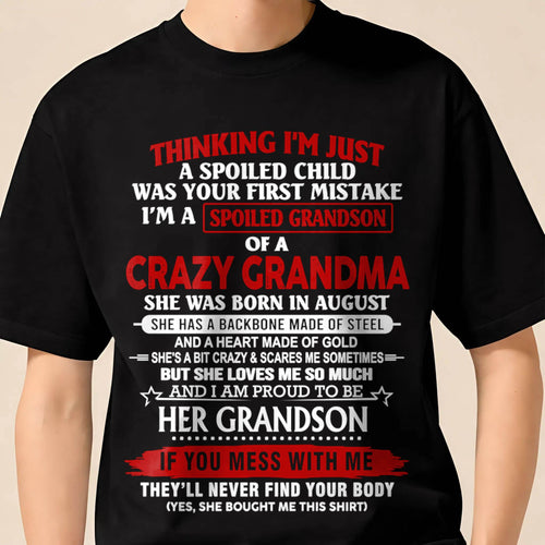 AUGUST - THINK I'M SPOILED? WRONG—I'M A CRAZY GRANDMA’S GRANDSON - FROM GRANDMA - TLEE08 (SKU2603-186-08)