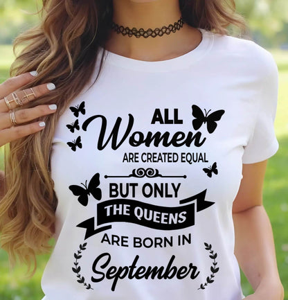 SEPTEMBER GIRLS ARE TRUE QUEENS - FOR WOMEN - TLEE09 (SKU2605-58-09)