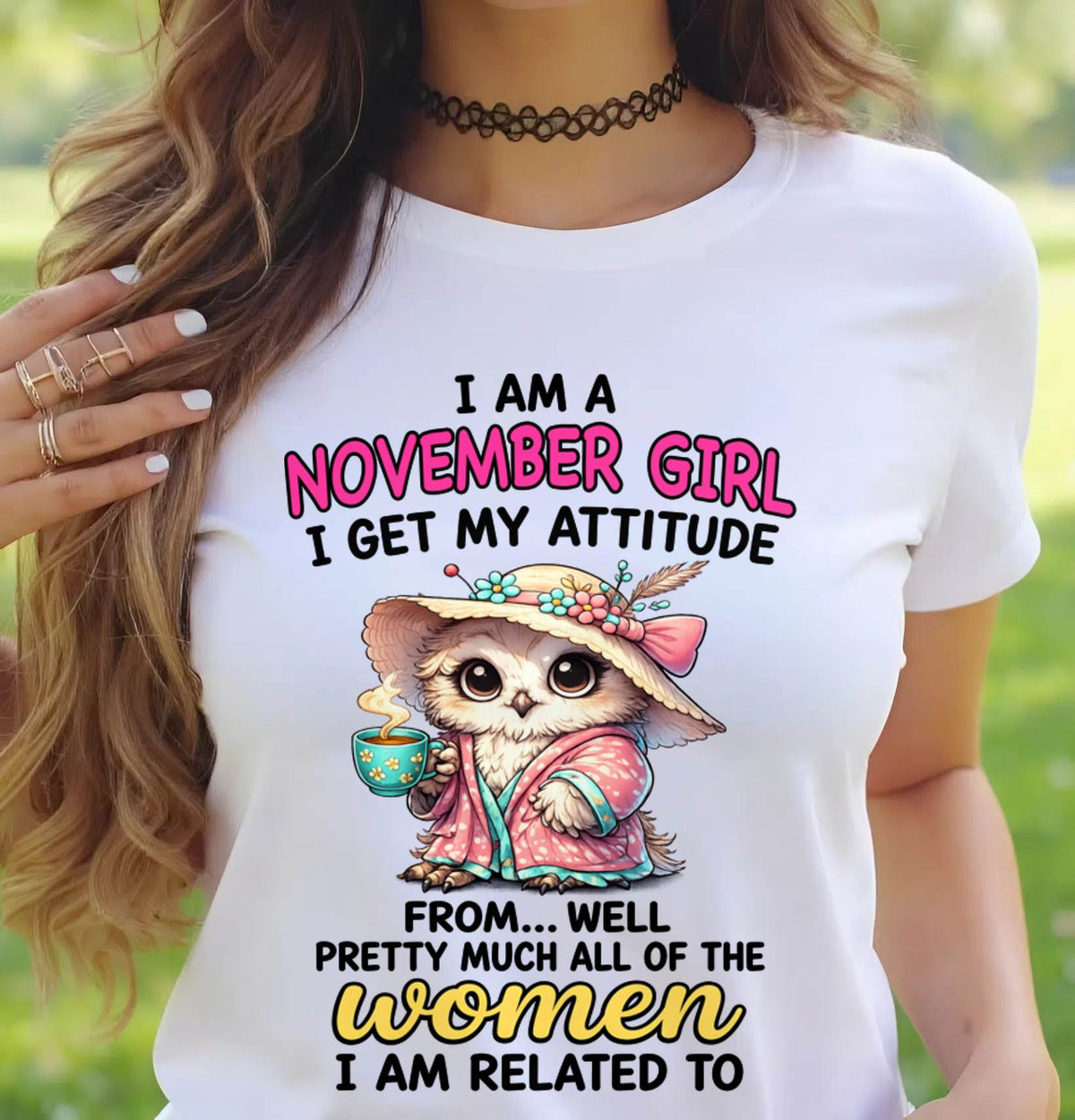 NOVEMBER GIRL – I GET MY ATTITUDE FROM MY FAMILY - FOR WOMEN - TLEE11 (SKU2604-294-11)