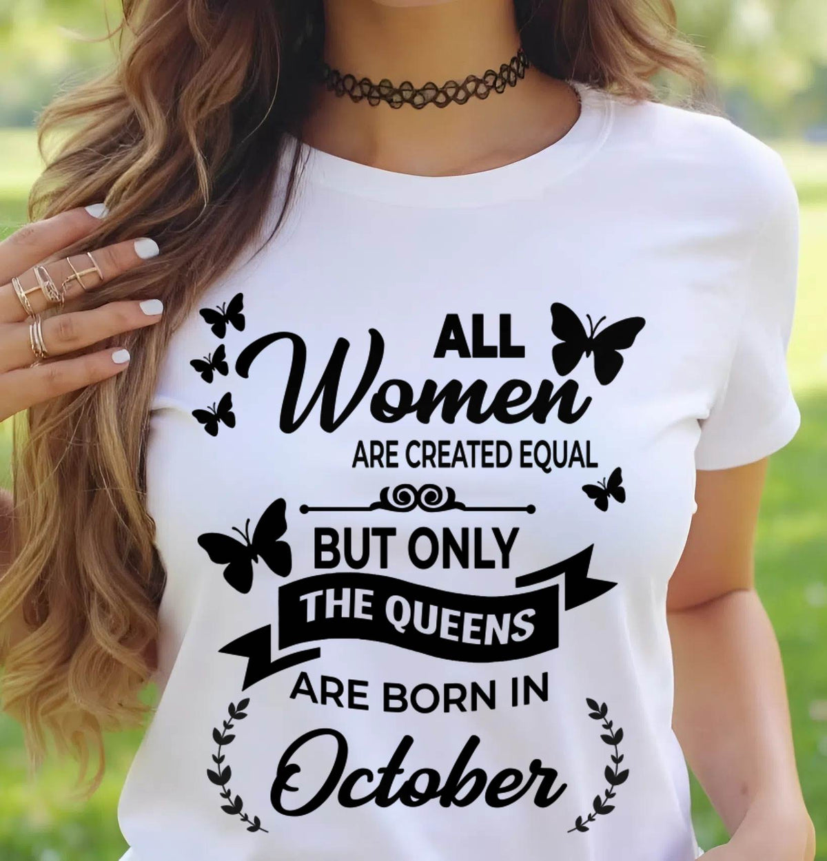 OCTOBER GIRLS ARE TRUE QUEENS - FOR WOMEN - TLEE10 (SKU2605-58-10)