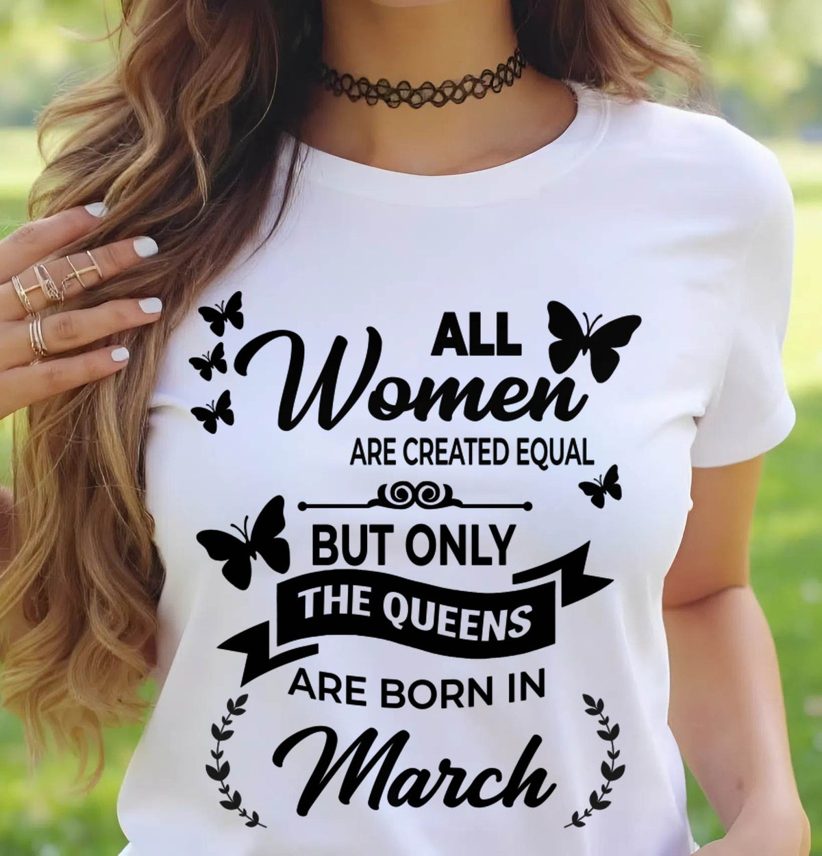 MARCH GIRLS ARE TRUE QUEENS - FOR WOMEN - TLEE03 (SKU2605-58-03)