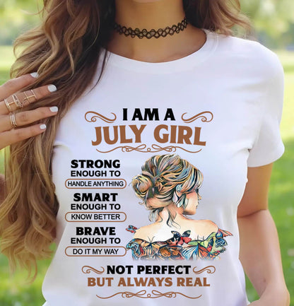 JULY – INSPIRATIONAL WOMEN’S SHIRT NOT PERFECT BUT REAL - FOR WOMEN - TLEE07 (SKU2604-159-07)