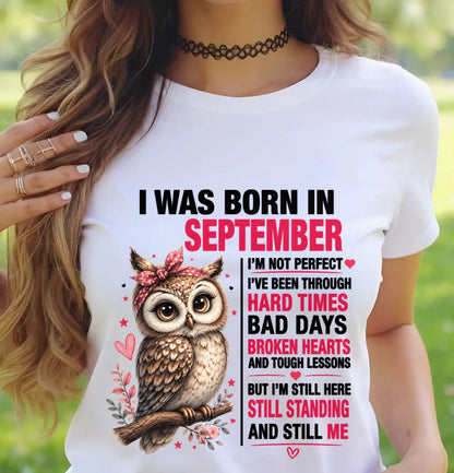 BORN IN SEPTEMBER – STILL HERE, STILL STANDING - FOR WOMEN - TLEE09 (SKU2605-152-09)