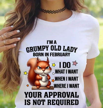 FEBRUARY BORN WOMEN DON’T NEED APPROVAL TEE - FOR WOMEN - TLEE02 (SKU2605-211-02)