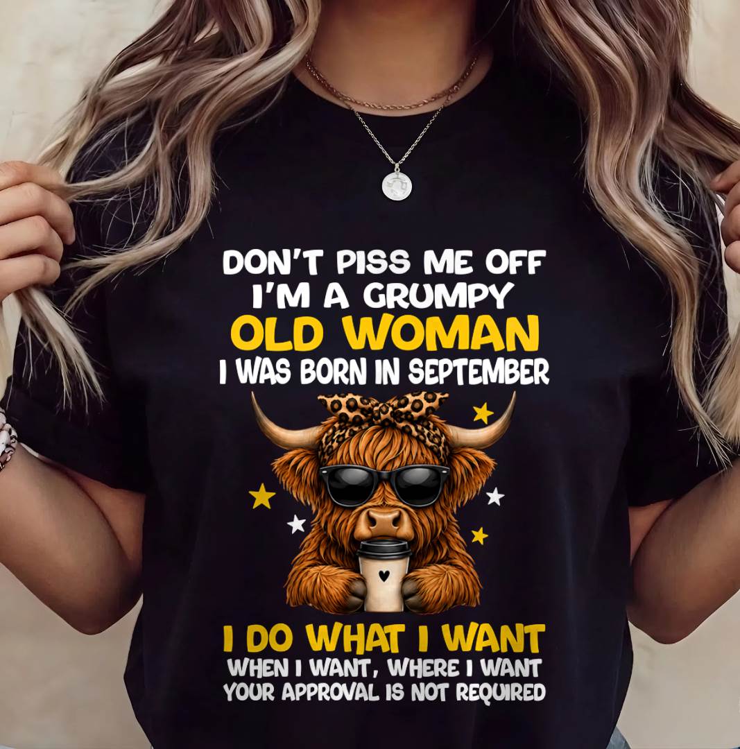 SEPTEMBER BORN WOMAN FUNNY SHIRT - FOR WOMEN - TLEE09 (SKU2607-217-09)