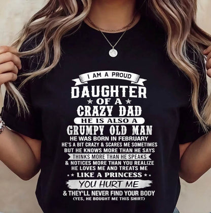 FEBRUARY CRAZY DAD PROUD DAUGHTER SHIRT - FROM DAD - TLEE02 (SKU2607-221-02)