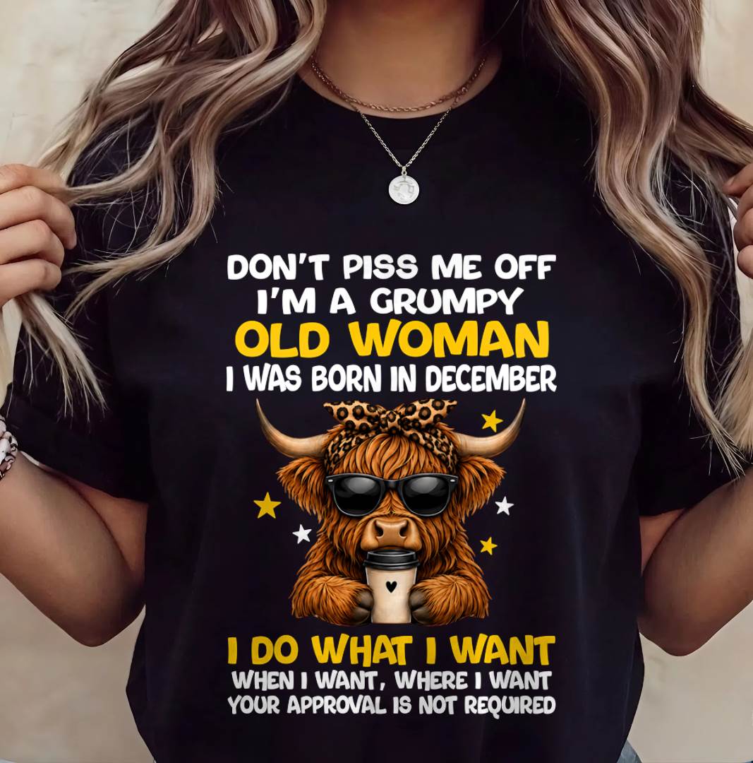 DECEMBER BORN WOMAN FUNNY SHIRT - FOR WOMEN - TLEE12 (SKU2607-217-12)